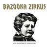 BAZOOKA ZIRCUS – ach, das könnte schön sein (LP Vinyl)