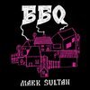 BBQ - MARK SULTAN – s/t (CD, LP Vinyl)