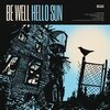 BE WELL – hello sun-ep (CD, LP Vinyl)