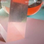 BEACHES – second of spring (CD, LP Vinyl)