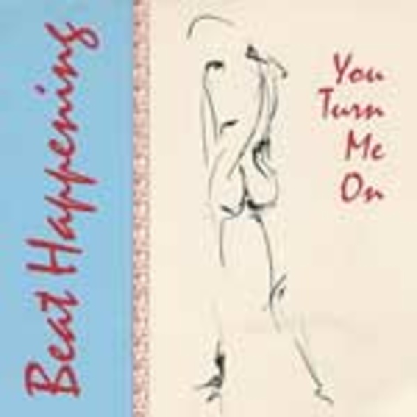 Cover BEAT HAPPENING, you turn me on