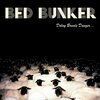 BED BUNKER – delay breeds danger... (LP Vinyl)