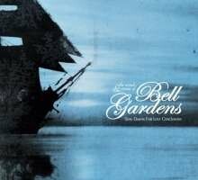 BELL GARDENS – slow dawns for lost conclusions (CD, LP Vinyl)
