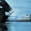 BELL GARDENS – slow dawns for lost conclusions (CD, LP Vinyl)