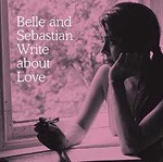 BELLE & SEBASTIAN – write about love (CD)