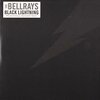 BELLRAYS – black lightning (CD)