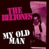 BELTONES – my old man (7" Vinyl)