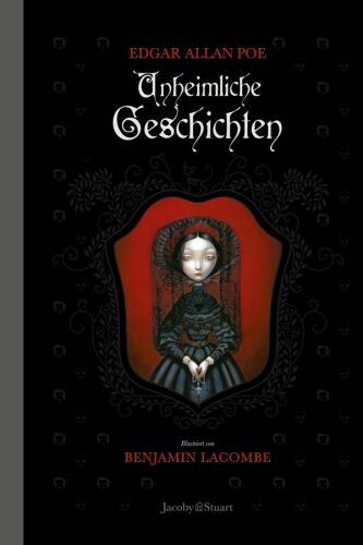 BENJAMIN LACOMBE/EDGAR ALLEN POE – unheimliche geschichten (Papier)