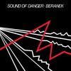 BERANEK – sound of danger (LP Vinyl)