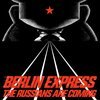 BERLIN EXPRESS – the russians are coming (12" Vinyl)