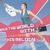 BERNADETTE LA HENGST – save the world with this melody (CD)