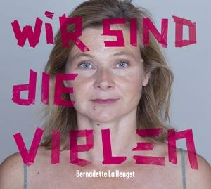 BERNADETTE LA HENGST – wir sind die vielen (CD)