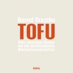 BERND DROSIHN – tofu - vom skurrillen Kampf ... (Papier)