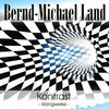 BERND MICHAEL LAND / ZEUS B. HELD – kontrast klangwerke (CD)
