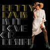 BETTY DAVIS – is it love or desire (LP Vinyl)
