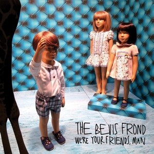 Cover BEVIS FROND, we´re your friends, man