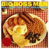 BIG BOSS MAN – full english beat breakfast (CD, LP Vinyl)