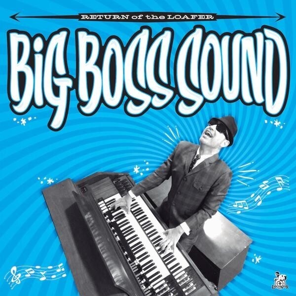 BIG BOSS SOUND – return of the loafer (LP Vinyl)