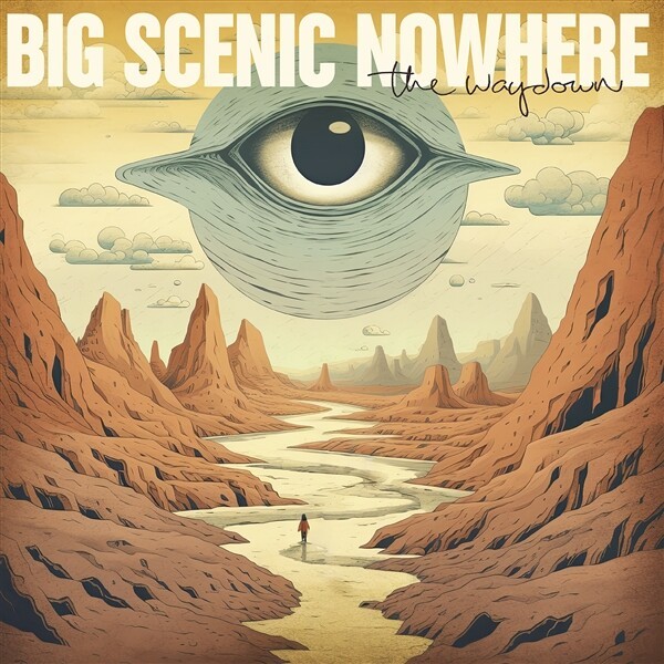BIG SCENIC NOWHERE – the waydown (CD, LP Vinyl)
