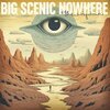 BIG SCENIC NOWHERE – the waydown (CD, LP Vinyl)