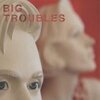 BIG TROUBLES – sad girls (7" Vinyl)