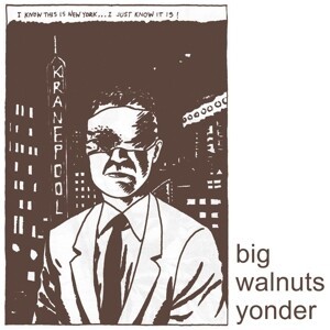 BIG WALNUTS YONDER, s/t cover