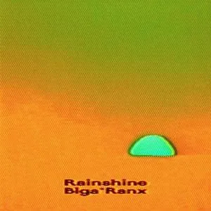 BIGA*RANX – rainshine (CD, LP Vinyl)