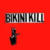 BIKINI KILL – i like fucking / i hate danger (7" Vinyl)