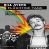 BILL AYERS – flüchtinge tage (Papier)