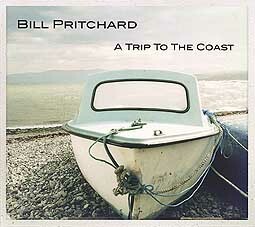 BILL PRITCHARD – a trip to the coast (CD, LP Vinyl)
