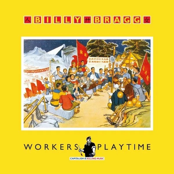 BILLY BRAGG – workers playtime (CD, LP Vinyl)