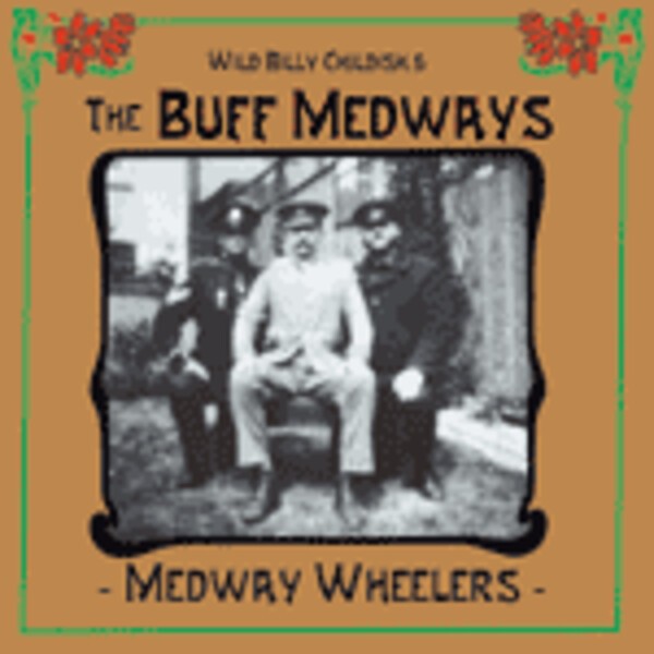 BILLY CHILDISH & BUFF MEDWAYS, medway wheelers cover