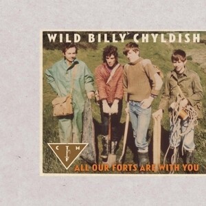 Cover BILLY CHILDISH & CTMF, all our forts are with you