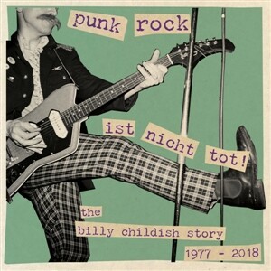 BILLY CHILDISH – punkrock ist nicht tot-billy childish story 77-19 (CD, LP Vinyl)