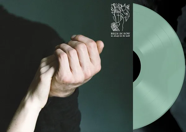 BIRDS IN ROW – we already lost the world (LP Vinyl)