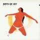 Cover BIRTH OF JOY, get well
