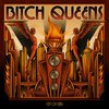 BITCH QUEENS – city of class (CD)