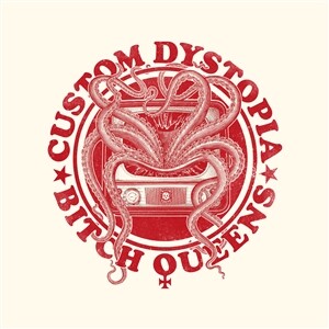 BITCH QUEENS – custom dystopia (LP Vinyl)