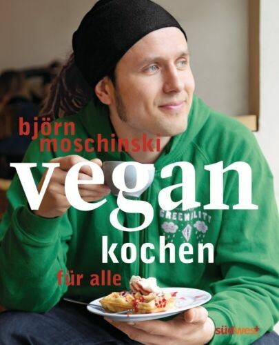 BJÖRN MOSCHINSKI – vegan kochen für alle (Papier)
