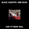 BLACK COUNTRY, NEW ROAD – live at bush hall (LP Vinyl)