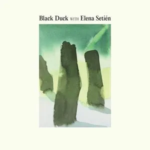 BLACK DUCK WITH ELENA SETIÉN – s/t (CD, LP Vinyl)