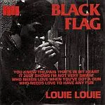 BLACK FLAG – louie louie (7" Vinyl)