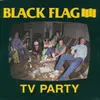 BLACK FLAG – tv party (12" Vinyl, 7" Vinyl)