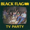 BLACK FLAG – tv party (12" Vinyl)
