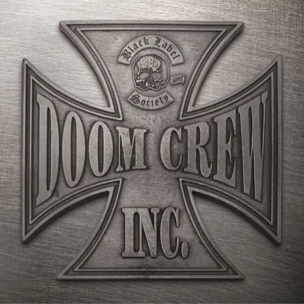 BLACK LABEL SOCIETY – doom crew inc. (CD, LP Vinyl)