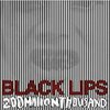 BLACK LIPS – 200 million thousand (LP Vinyl)