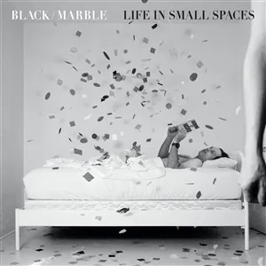 BLACK MARBLE – life in small spaces (CD, LP Vinyl)