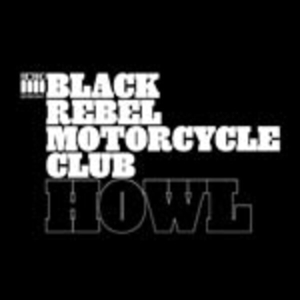 Cover BLACK REBEL MOTORCYCLE CLUB, howl