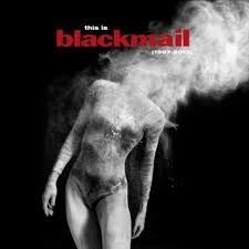 Cover BLACKMAIL, best of (rare tracks 1997-2013)