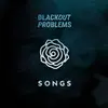 BLACKOUT PROBLEMS – songs (LP Vinyl)